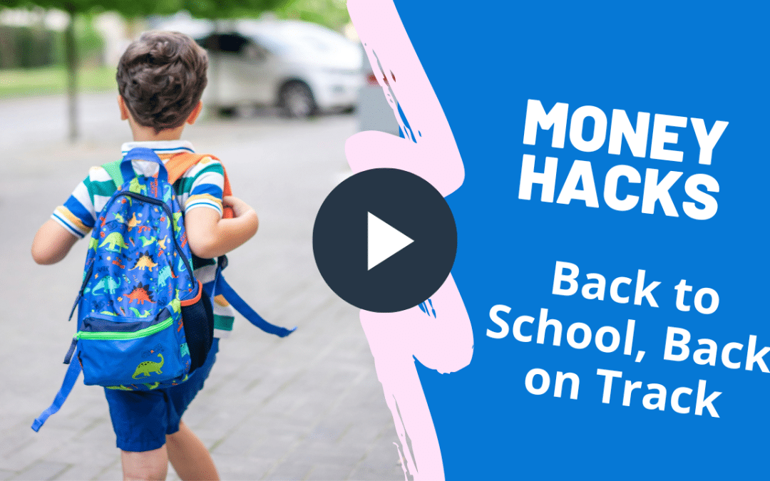 MONEY HACKS 144: Back to School, Back on Track: Your Fall Money Reset
